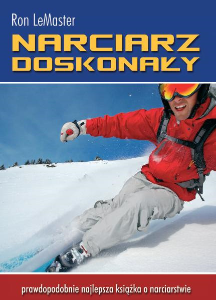 Narciarz Doskonały - prawdopodobnie najlepsza książka o narciarstwie najtaniej