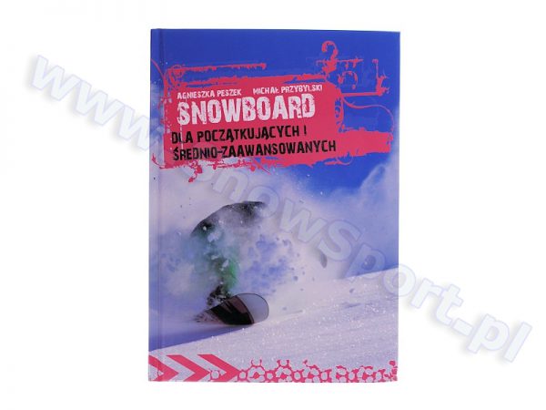 Książka Snowboard dla początkujących i średnio-zaawansowanych najtaniej